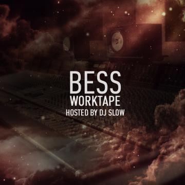 Bess and DJ Slow WorkTape