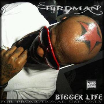 Birdman Bigger Life